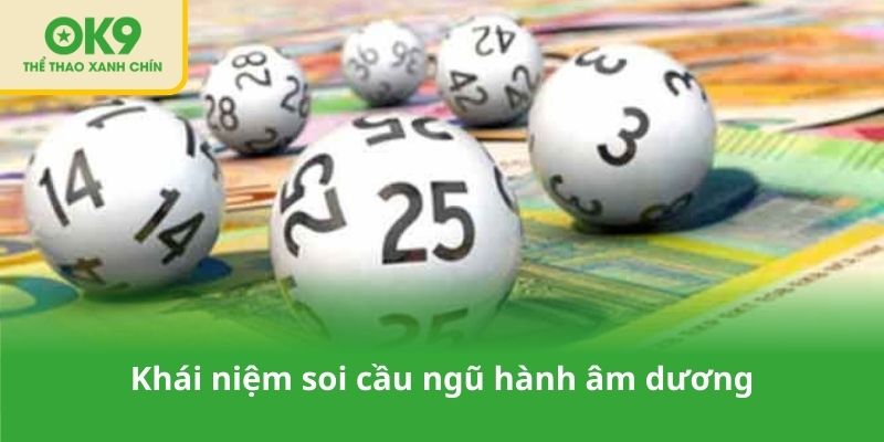 Khái niệm soi cầu ngũ hành âm dương